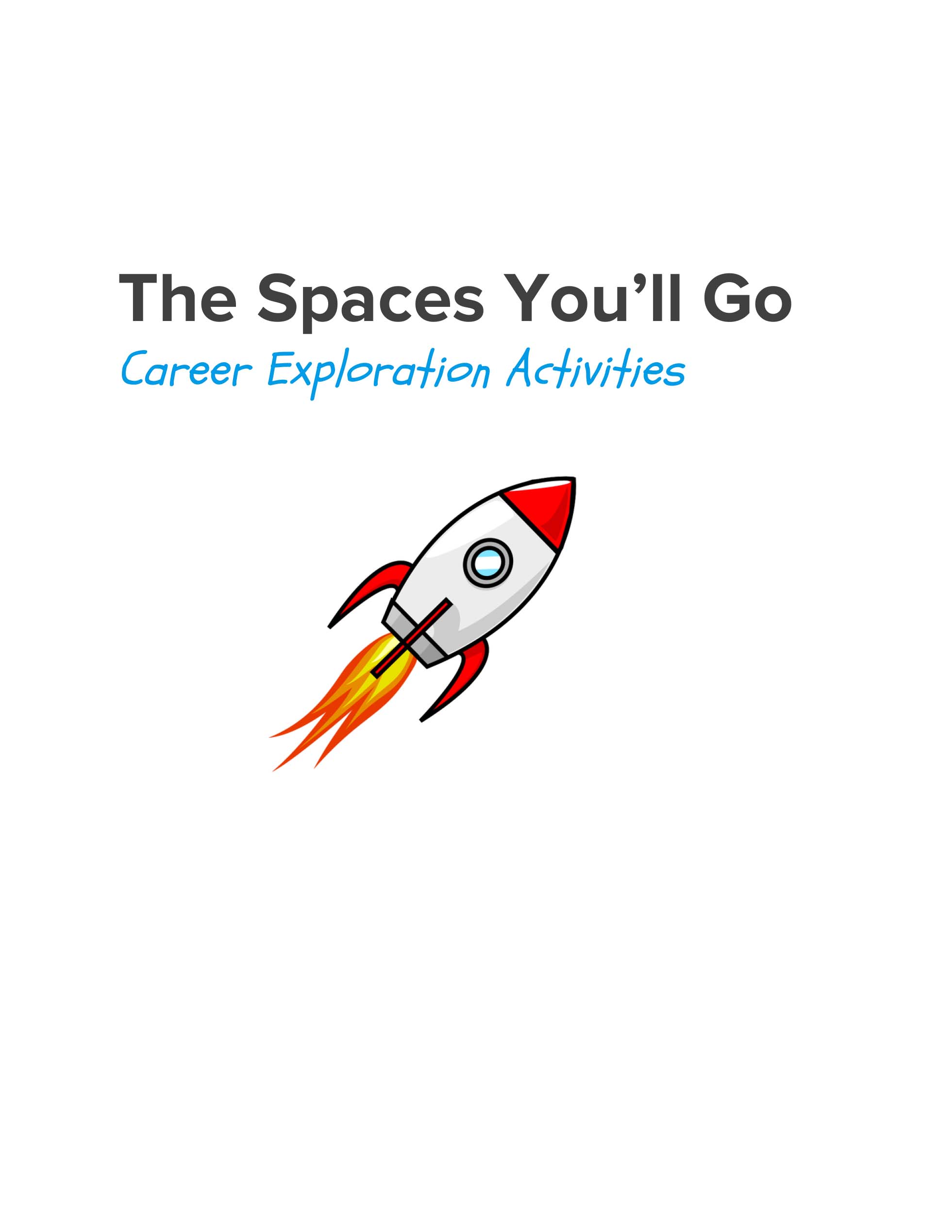 The Spaces You'll Go Career Exploration Activities The Spaces You'll Go Career Exploration Activities