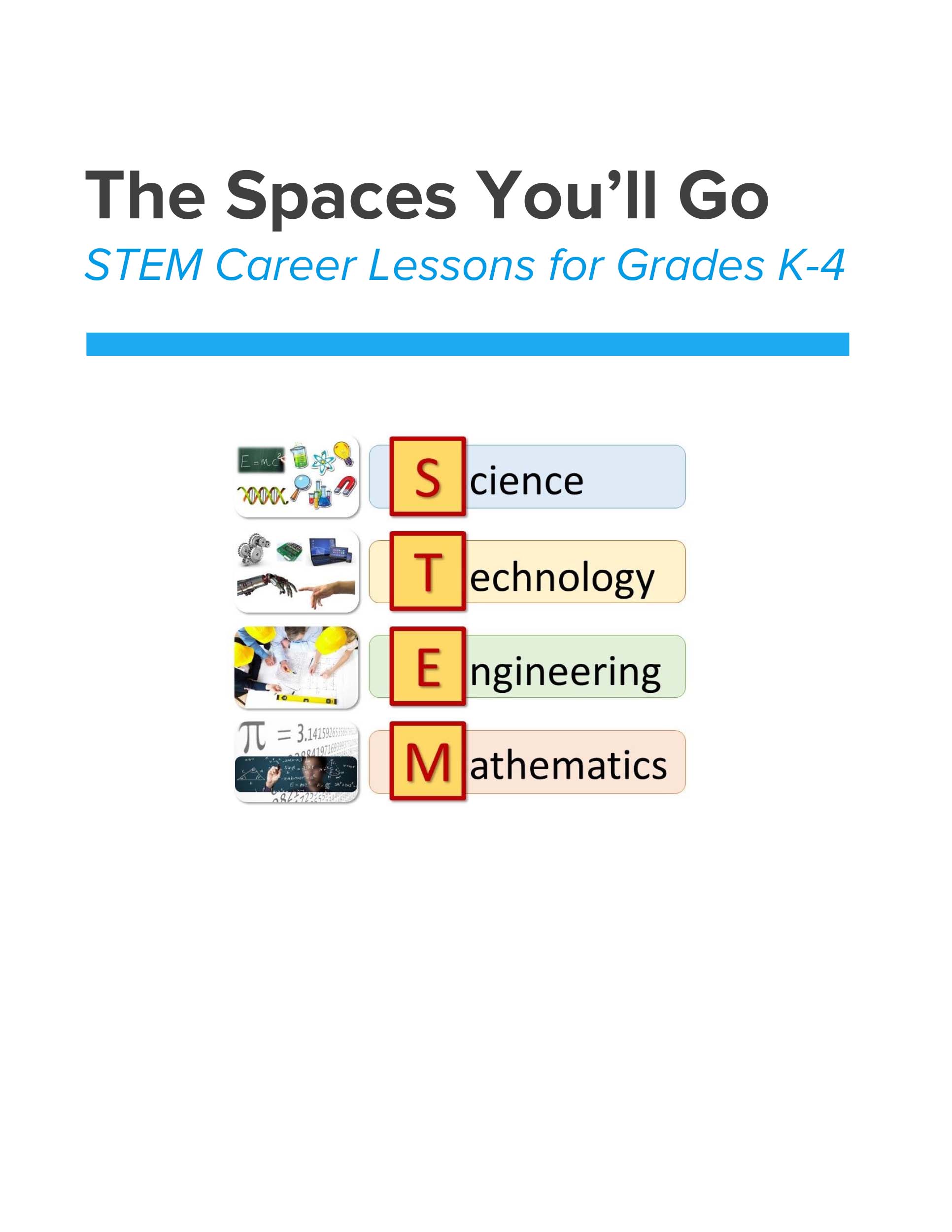 The Spaces You'll Go STEM Career Lessons for Grades K-4 The Spaces You'll Go STEM Career Lessons for Grades K-4